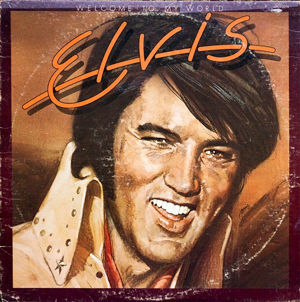 Elvis Presley ‎– Welcome To My World – Odyssey Records